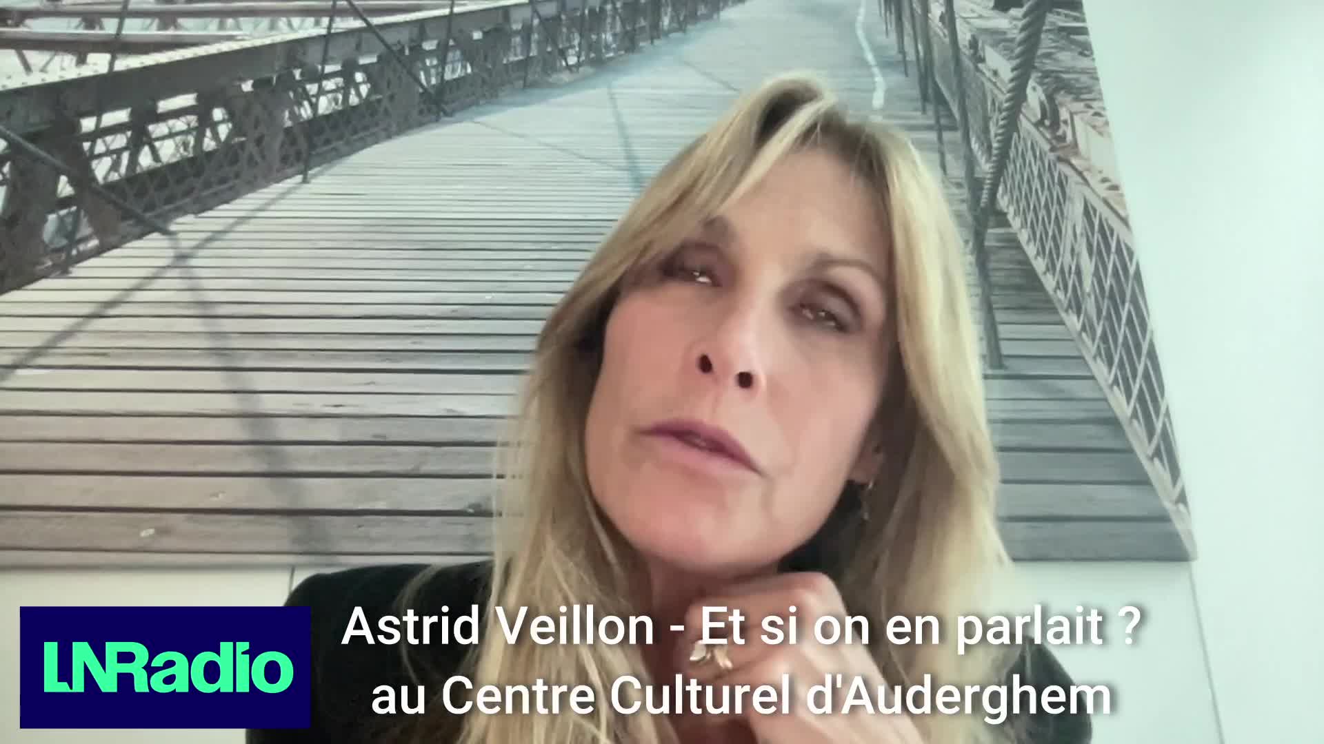 Astrid Veillon a Bruxelles pour sa pièce "Et si on en parlait ?" episode artwork